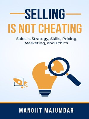cover image of Selling is Not Cheating